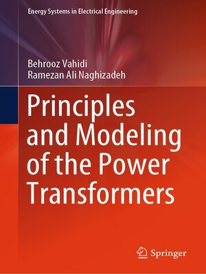 cover image of Principles and Modeling of the Power Transformers